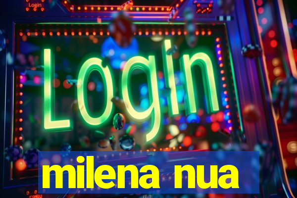 milena nua